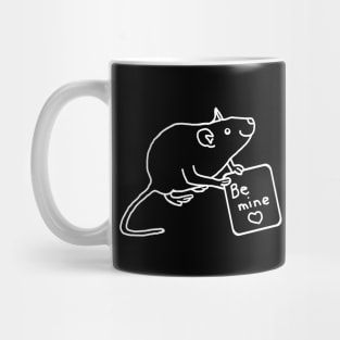 White Line Rat says Be Mine on Valentines Day Mug